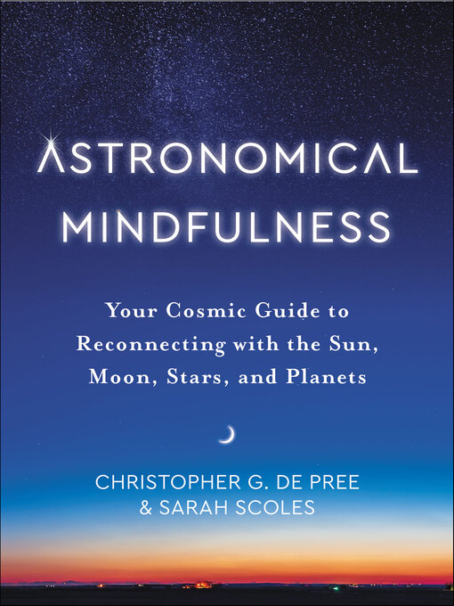 Title details for Astronomical Mindfulness by Christopher G. de Pree - Available